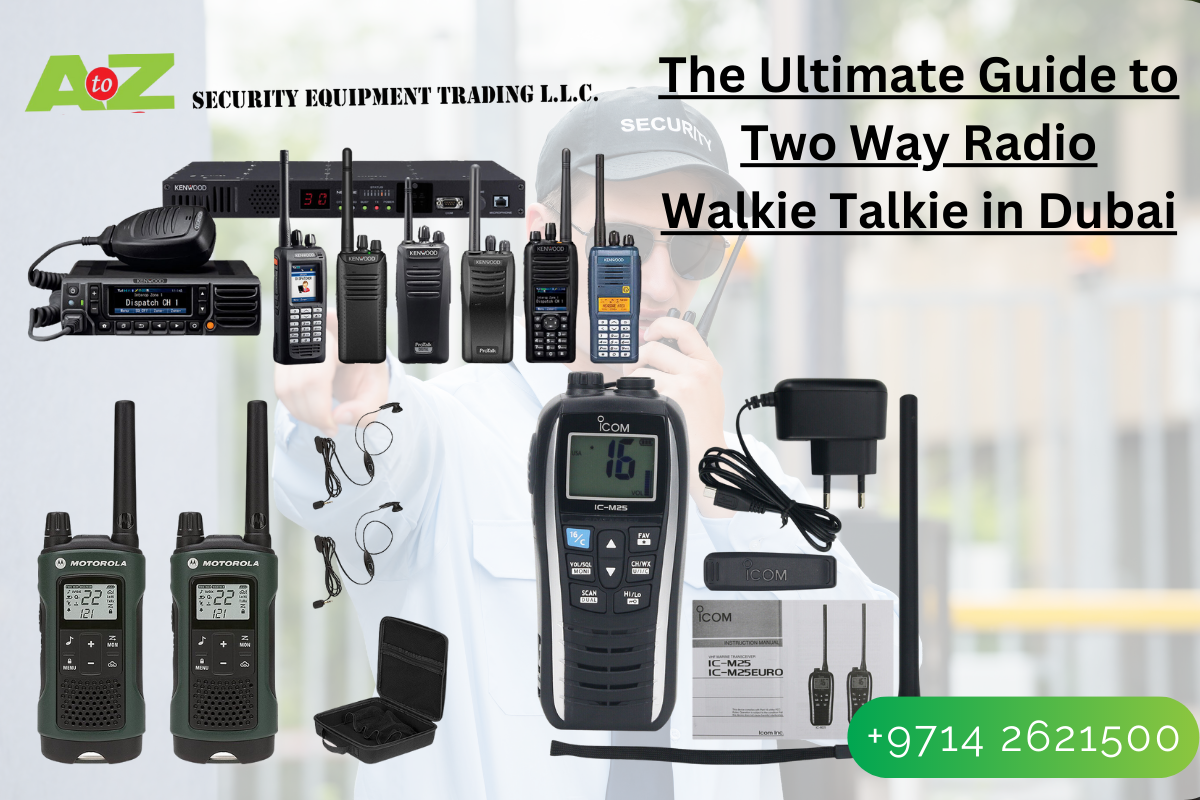 The Ultimate Guide to Two Way Radio Walkie Talkie in Dubai